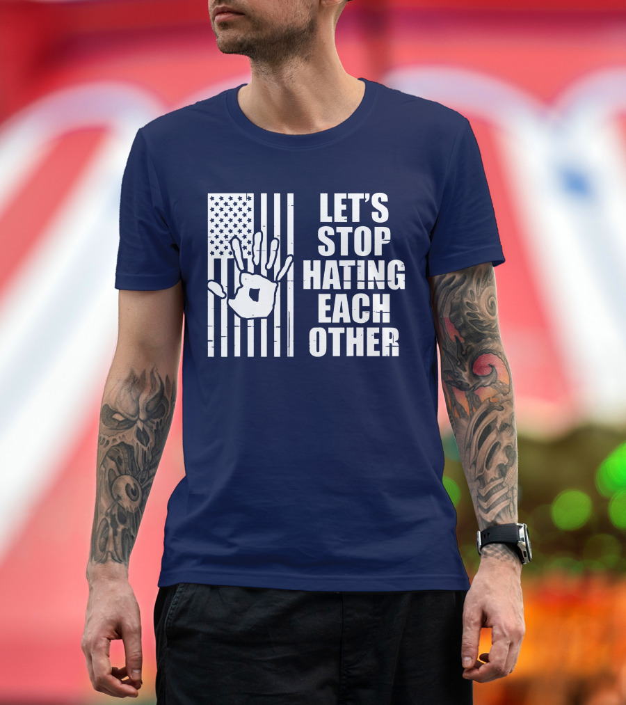 Let's Stop Hating Each Other American Flag Handprint T-Shirt