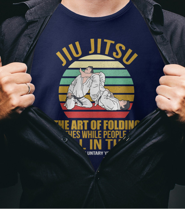 Jiu Jitsu The Art Of Folding Clothes While People Are Still In Them See Also Involuntary Yoga Shrimping T-Shirt