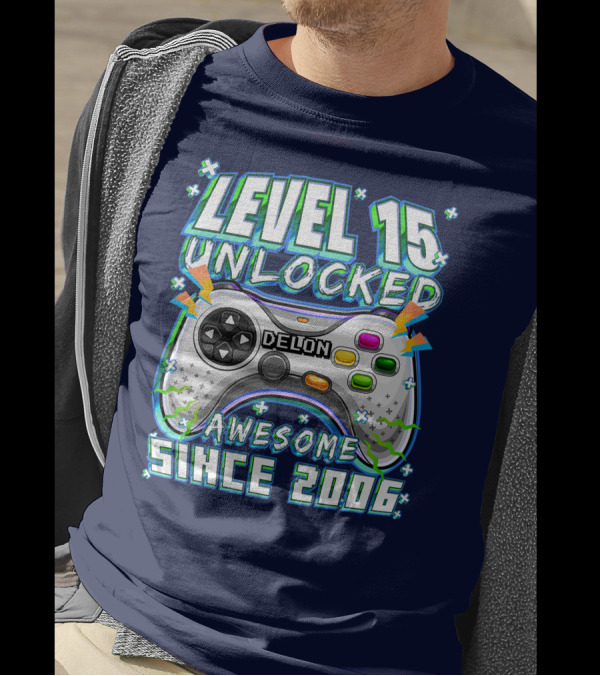 Level 15 Unlocked Awesome Since 2006 Delon Video Game Controller Birthday T-Shirt
