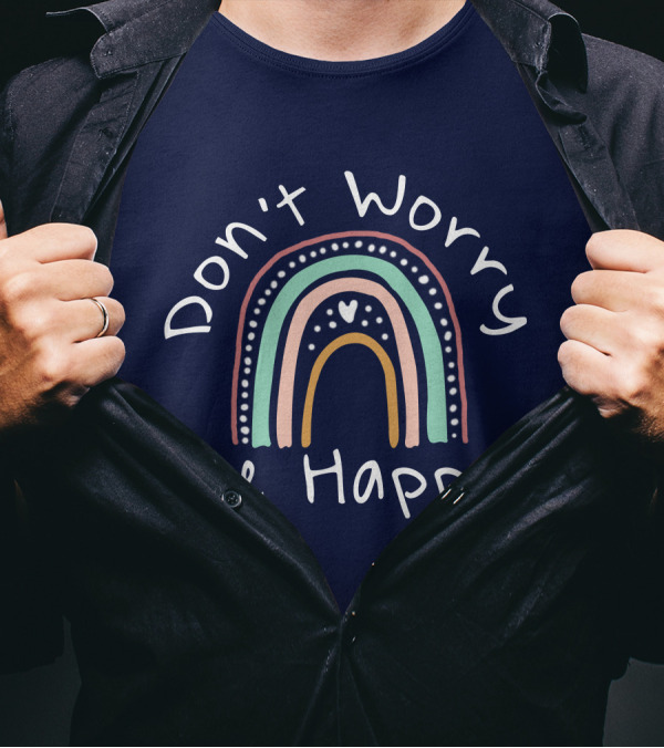Don't Worry Be Happy Rainbow T-Shirt