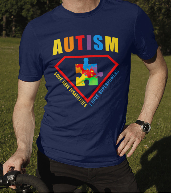 AUTISM Some Have Disabilities I Have Superpowers Puzzle Shield T-Shirt