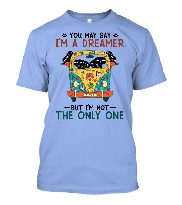 You May Say I'm A Dreamer Cat-Themed Peace Bus But I'm Not The Only One T-Shirt