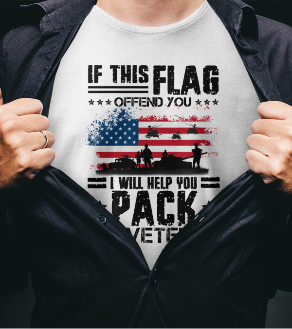 If This Flag Offends You I Will Help You Pack U.S Veteran T-Shirt
