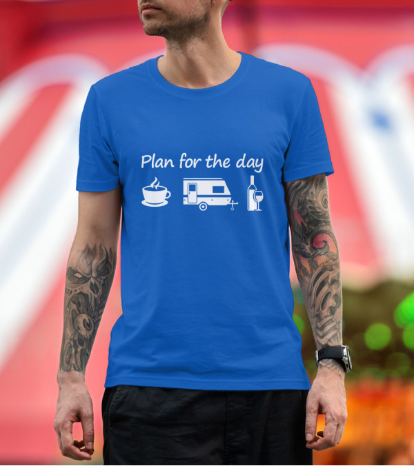 Premium T-Shirt: Plan for the Day Coffee Camper Wine T-Shirt Plan for the Day Coffee Camper Wine T-Shirt