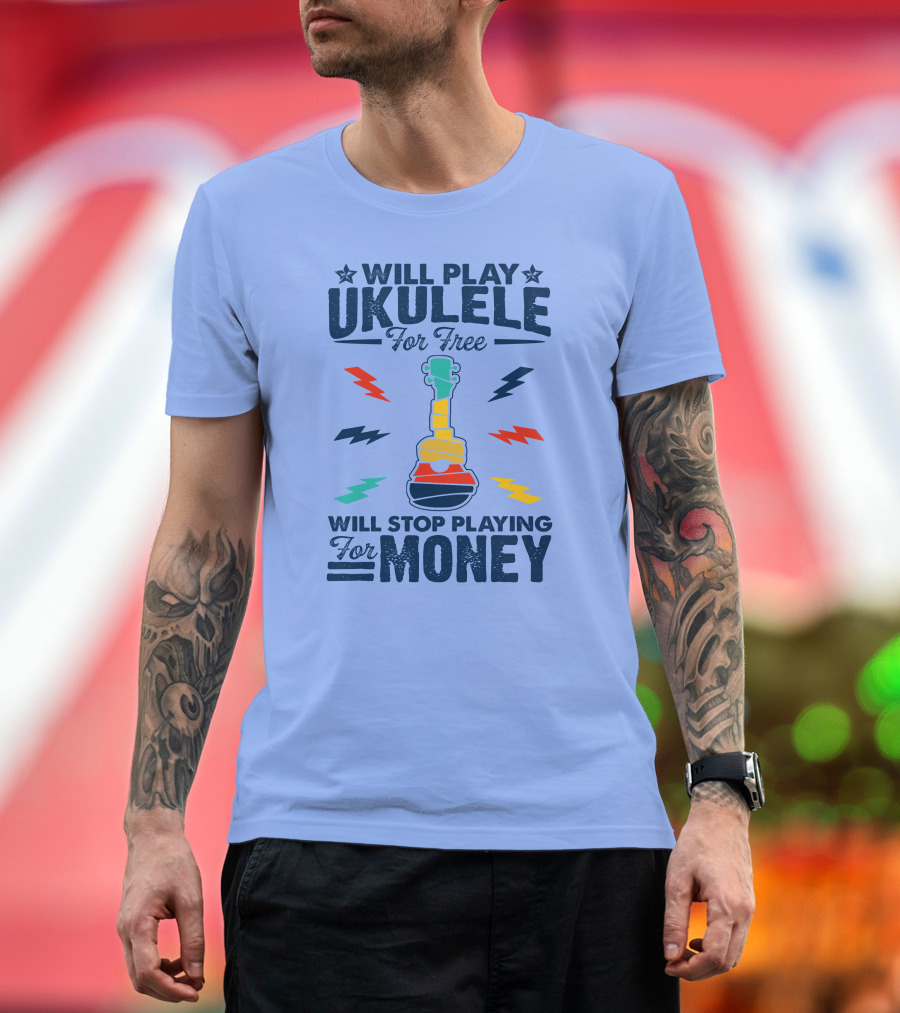 Will Play Ukulele For Free Will Stop Playing For Money Colorful Ukulele and Lightning Bolts T-Shirt