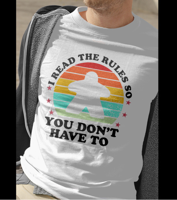 I Read The Rules So You Don't Have To Boardgame Meeple Retro Funny Board Game Player T-Shirt