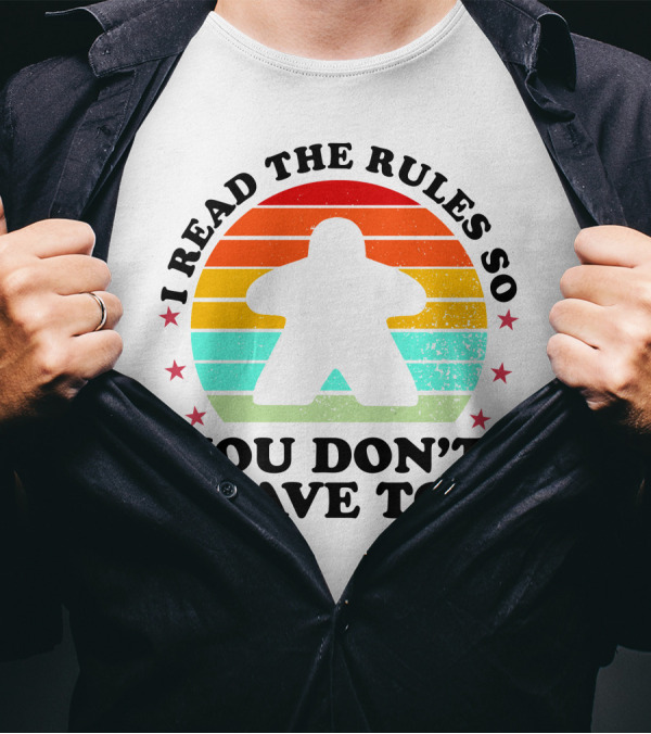 I Read The Rules So You Don't Have To Boardgame Meeple Retro Funny Board Game Player T-Shirt