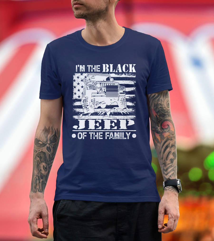 I'm the Black Jeep of the Family American Flag T-Shirt