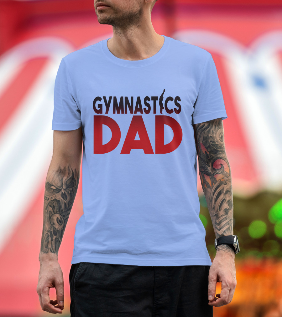 GYMNASTICS DAD Gymnastics Dads Gymnast Dad T-Shirt