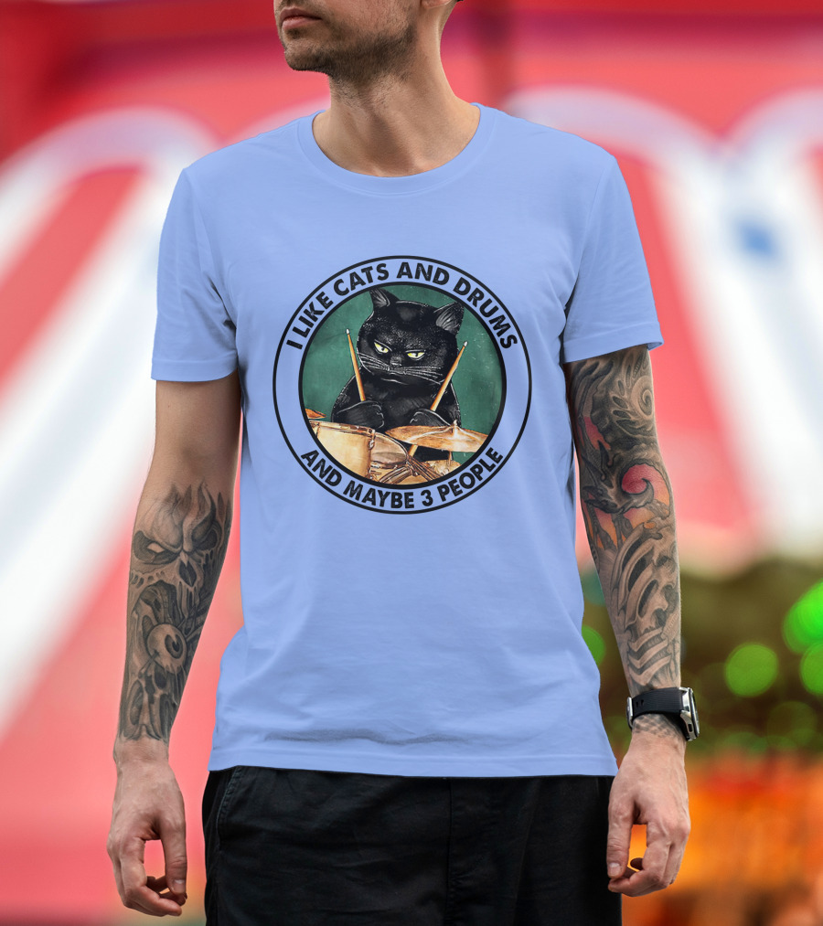 I Like Cats and Drums and Maybe 3 People Funny Black Cat Playing Drums T-Shirt