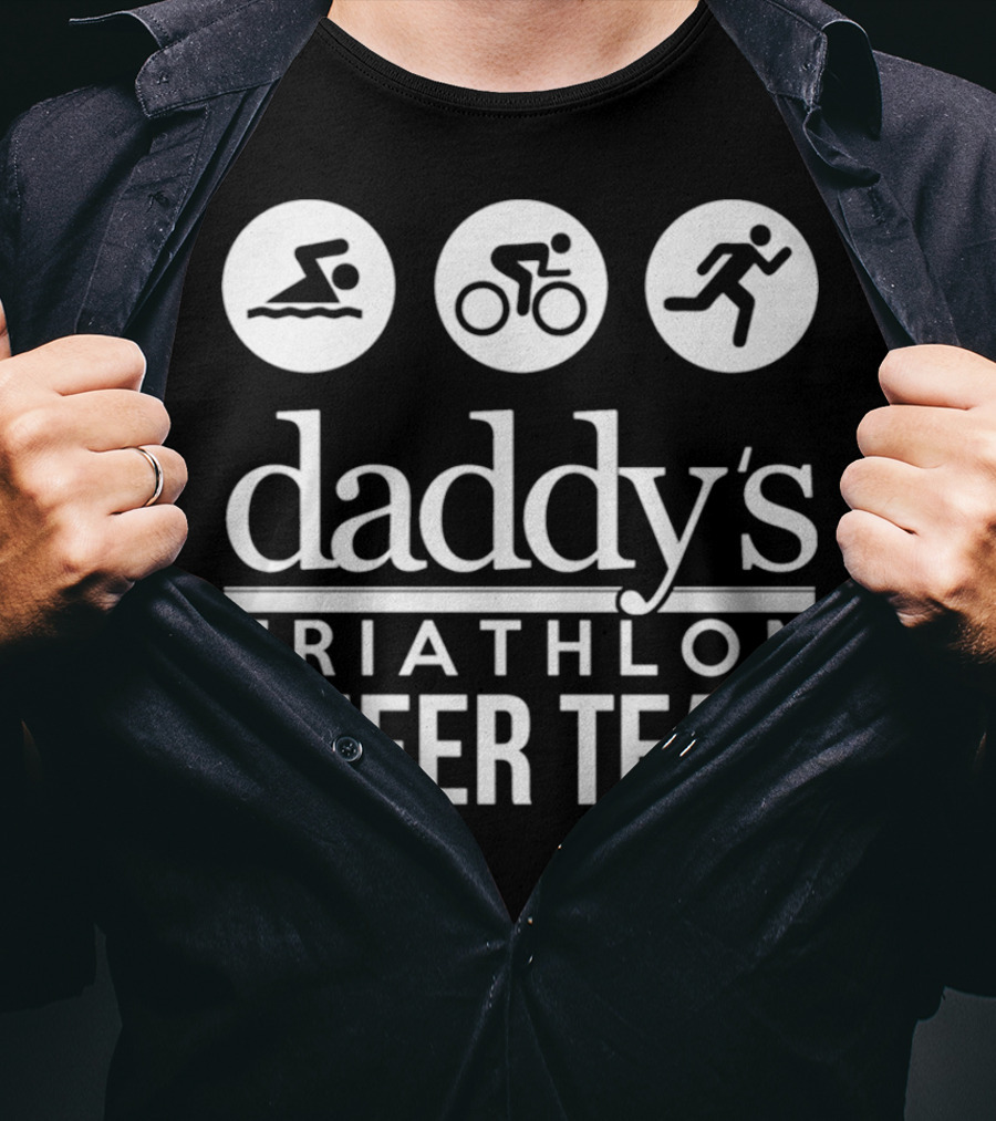 Daddy's Triathlon Cheer Team Swimming Biking Running T-Shirt