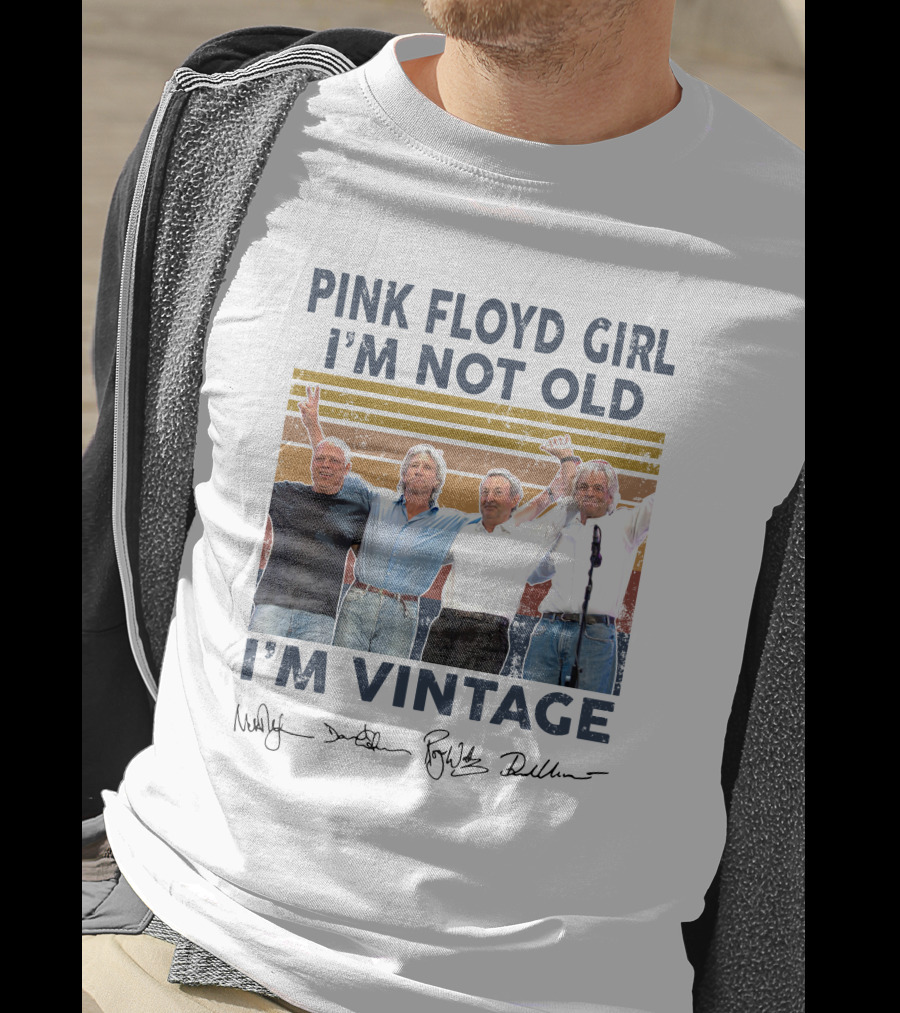 Pink Floyd Girl I'm Not Old I'm Vintage Band Members Signatures T-Shirt