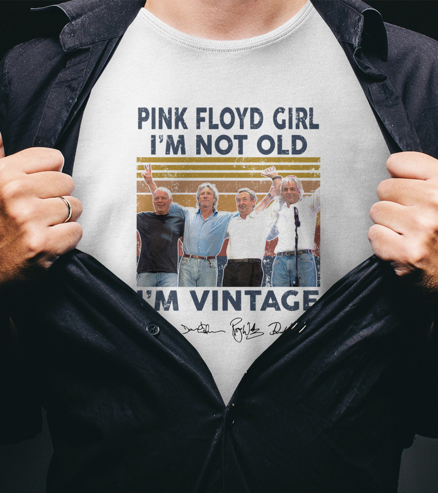 Pink Floyd Girl I'm Not Old I'm Vintage Band Members Signatures T-Shirt