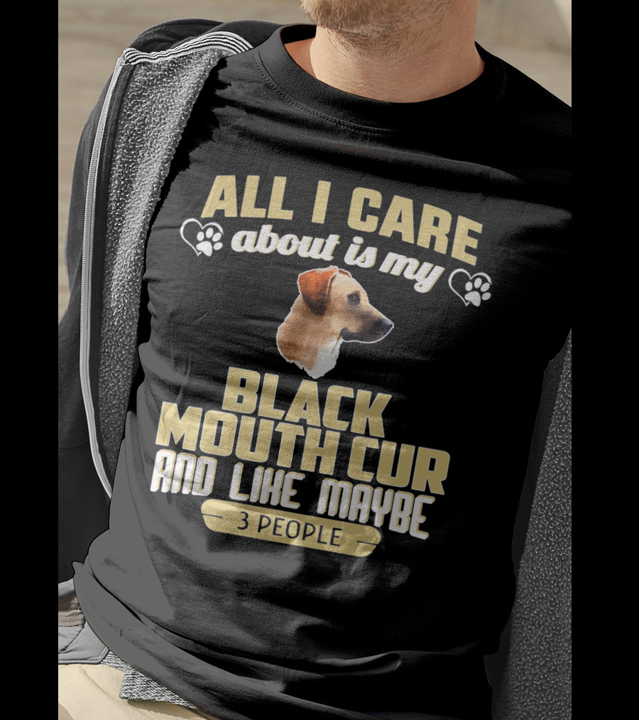 All I Care About Is My Black Mouth Cur And Like Maybe 3 People Dog Love Paw Prints T-Shirt