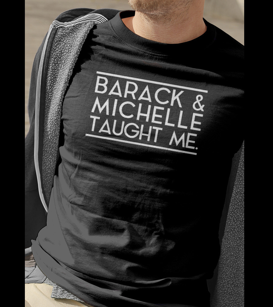 Barack And Michelle Taught Me Wisdom And Character T-Shirt