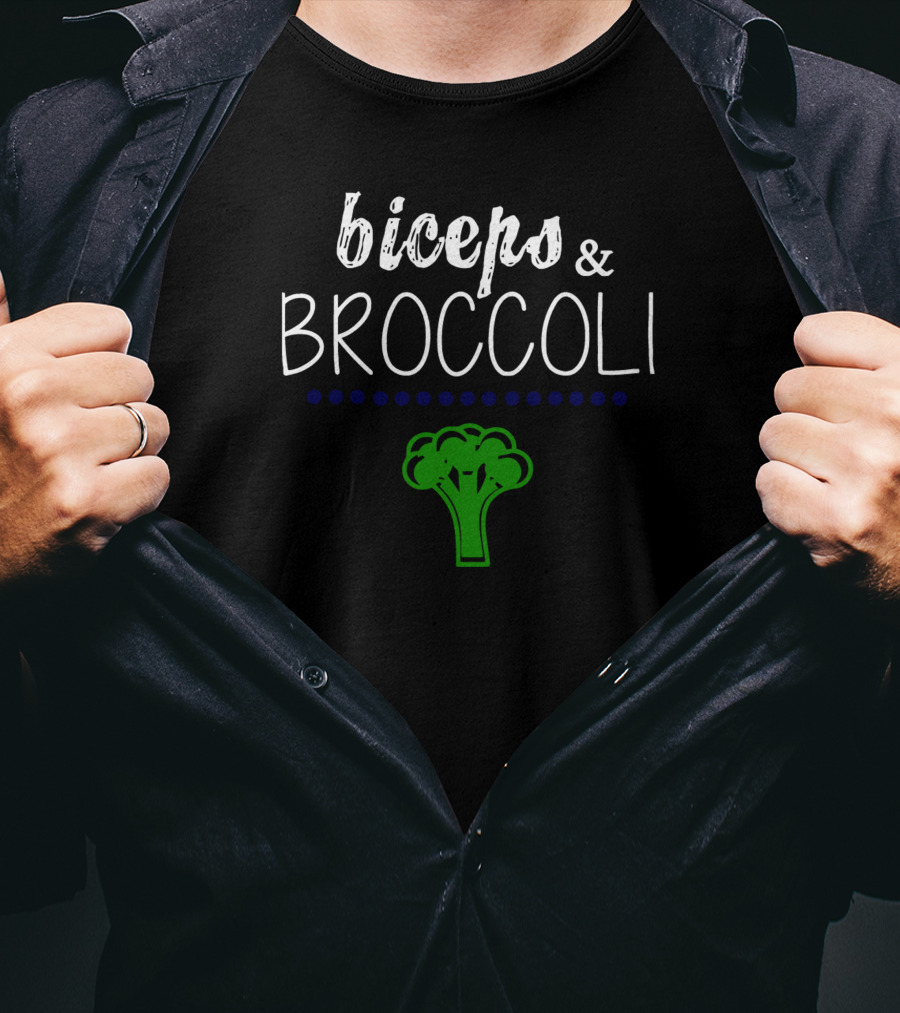 Biceps And Broccoli Fitness Motivation Vegetables Healthy Lifestyle T-Shirt