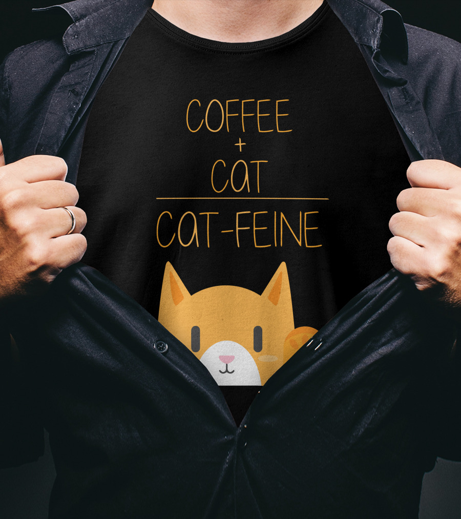 COFFEE CAT CAT-FEINE T-Shirt