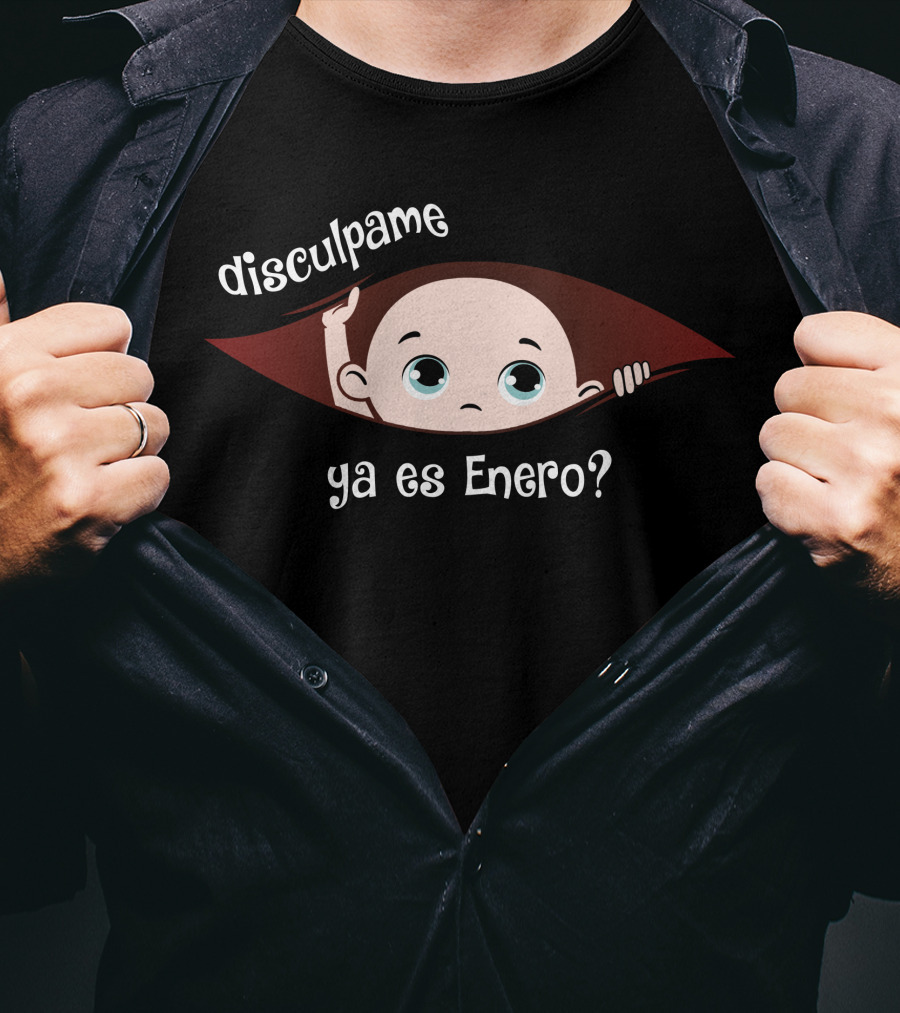 Disculpame Ya Es Enero Baby Peeking T-Shirt