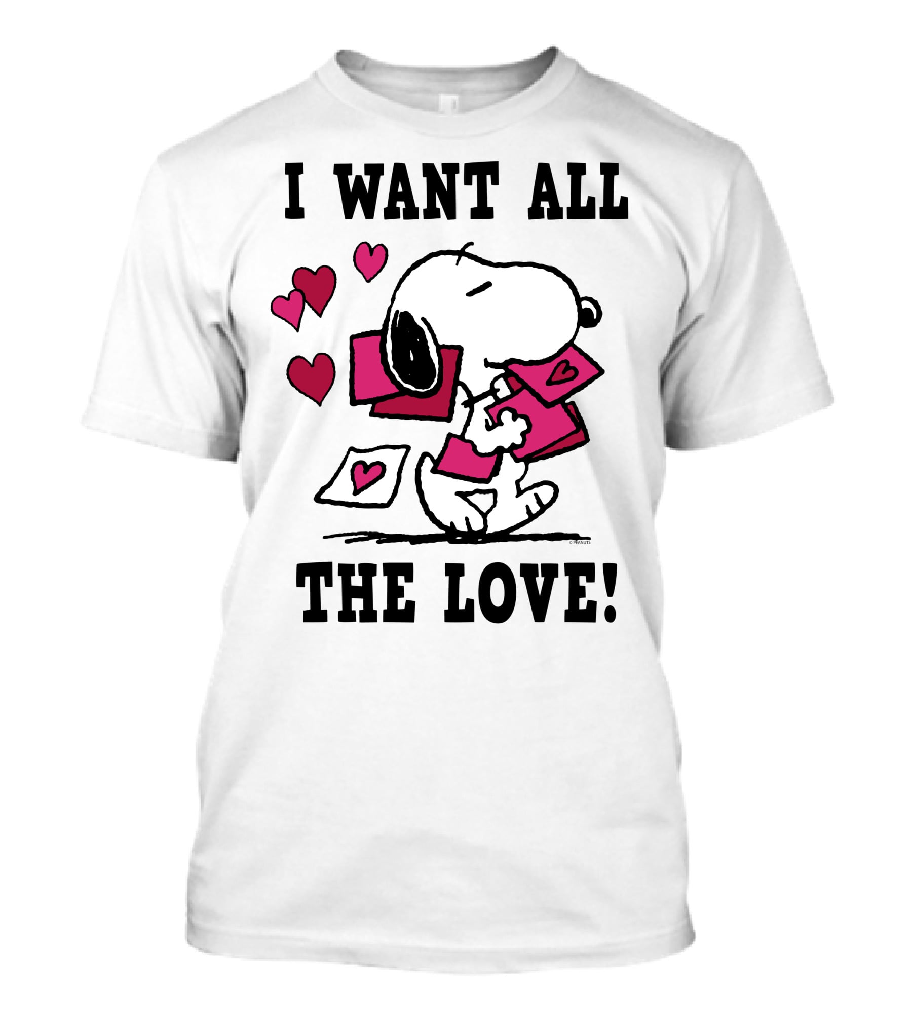 I Want All The Love Snoopy Valentine Peanuts T-Shirt