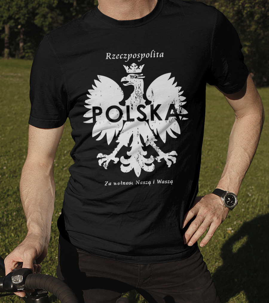 Rzeczpospolita Polska Polish Eagle Za Wolność Naszą I Waszą T-Shirt