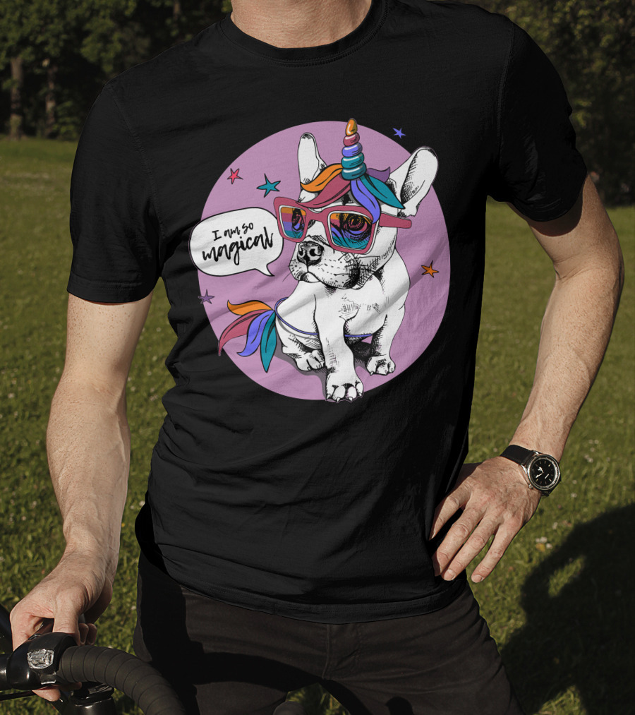 I Am So Magical Puppy Bulldog Unicorn T-Shirt
