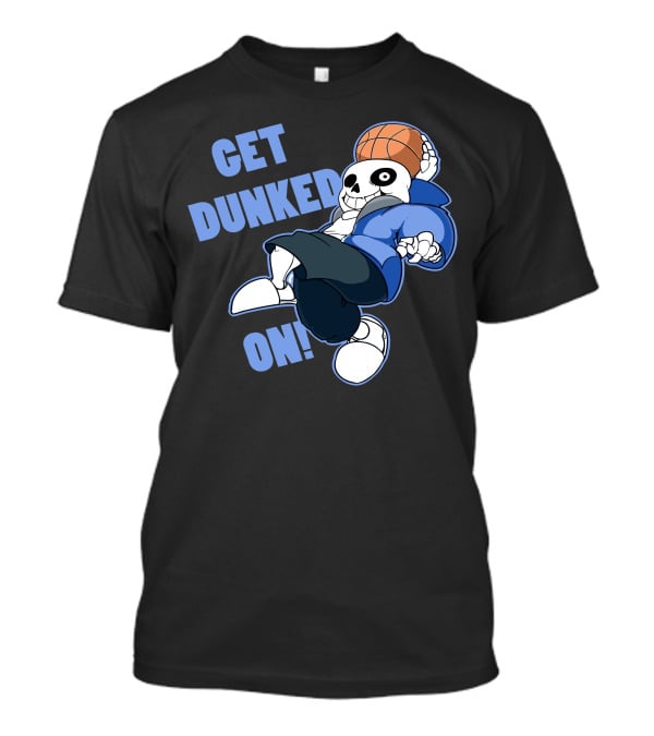 Sans Undertale Get Dunked On Basketball T-Shirt