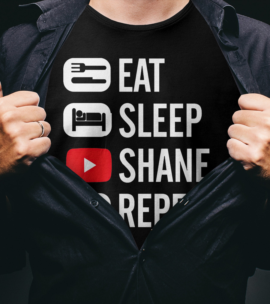 Eat Sleep Shane Repeat T-Shirt