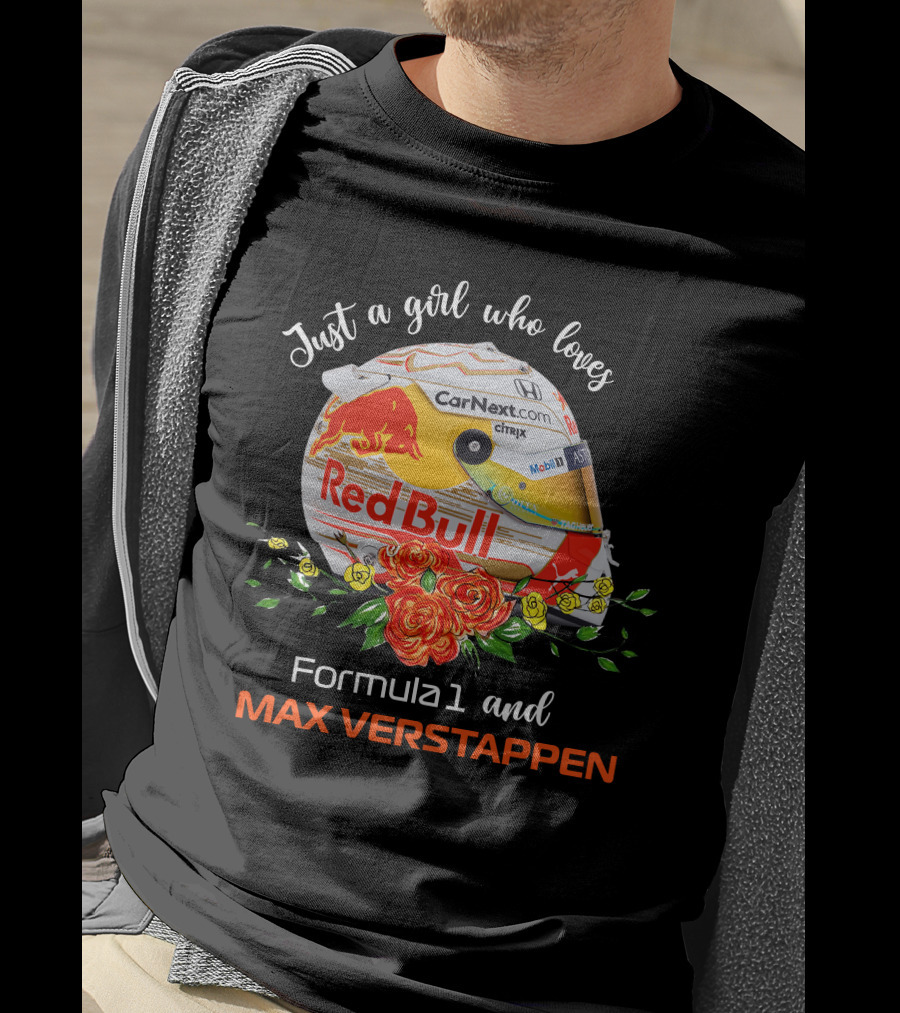 Just A Girl Who Loves Formula1 And Max Verstappen Red Bull Helmet T-Shirt