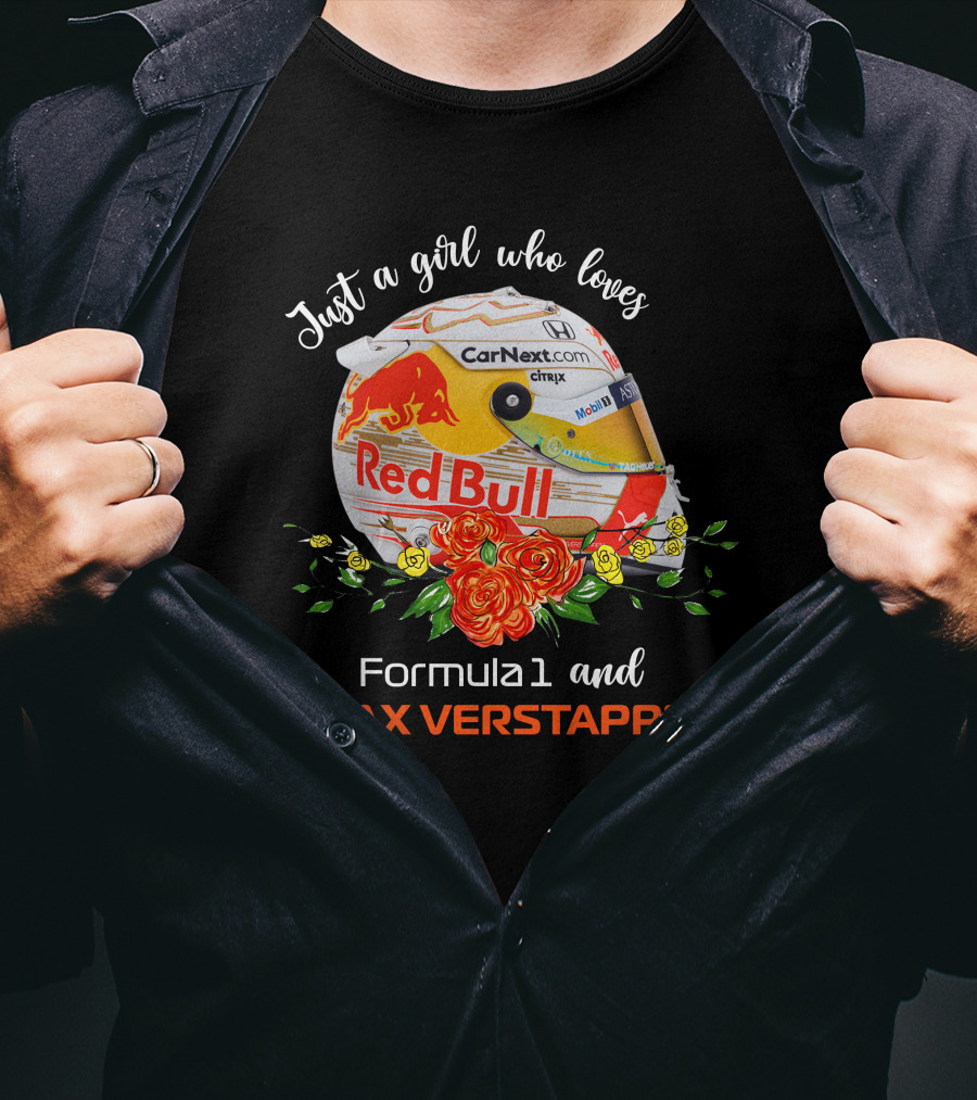 Just A Girl Who Loves Formula1 And Max Verstappen Red Bull Helmet T-Shirt