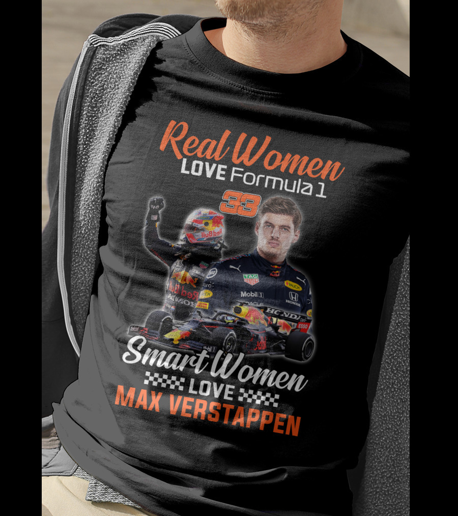 Real Women Love Formula 1 Smart Women Love Max Verstappen 33 T-Shirt