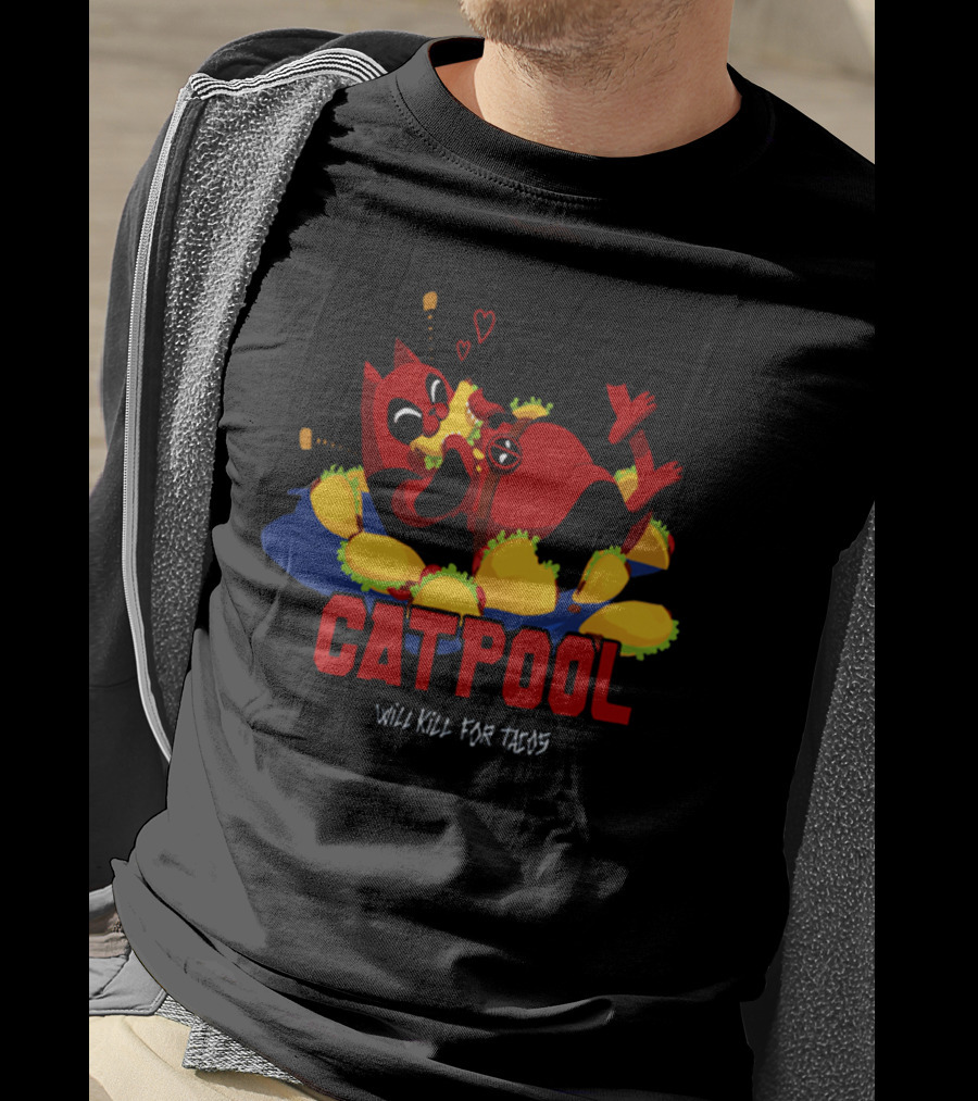 Catpool Will Kill For Tacos Deadpool Eat Tacos T-Shirt