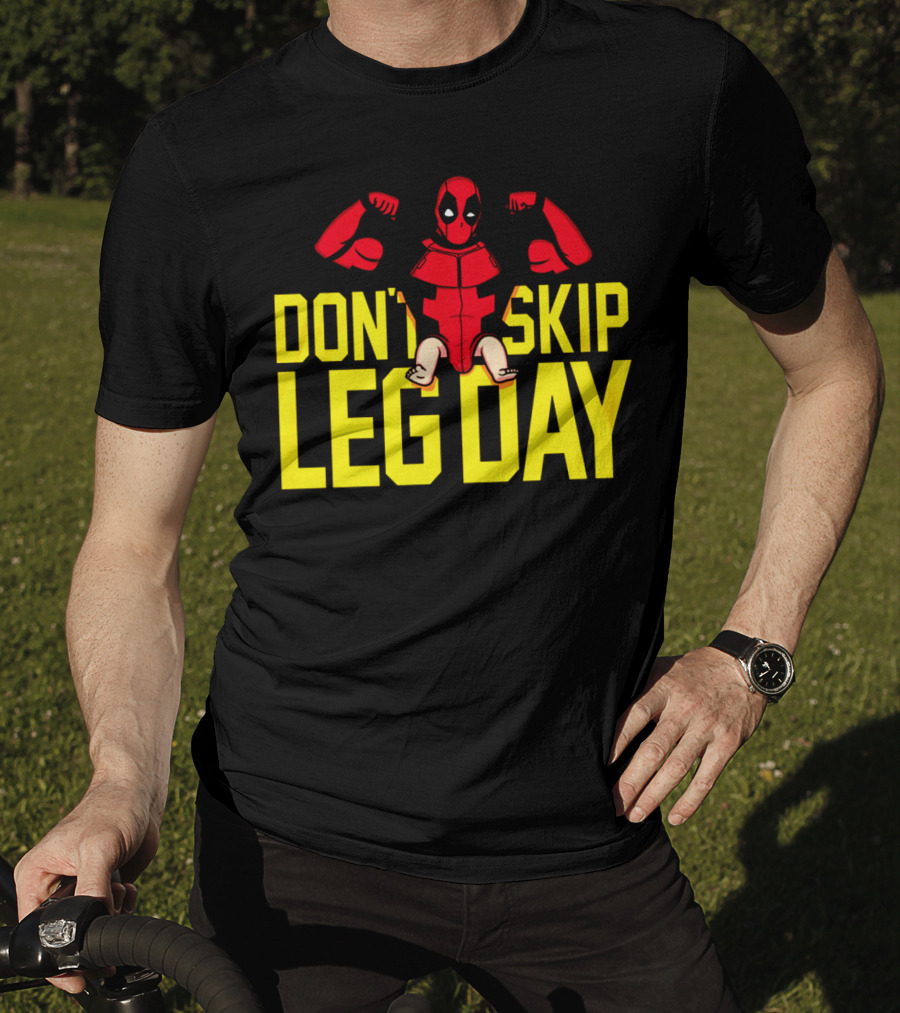 Don't Skip Leg Day Deadpool Gym Workout Motivation T-Shirt