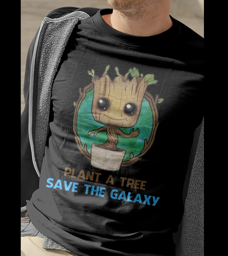 Groot Plant A Tree Save The Galaxy Environmental Message T-Shirt