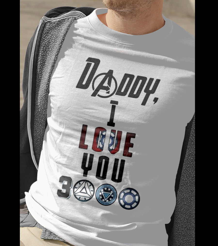 Daddy I Love You 3000 Avengers Arc Reactor Symbols T-Shirt