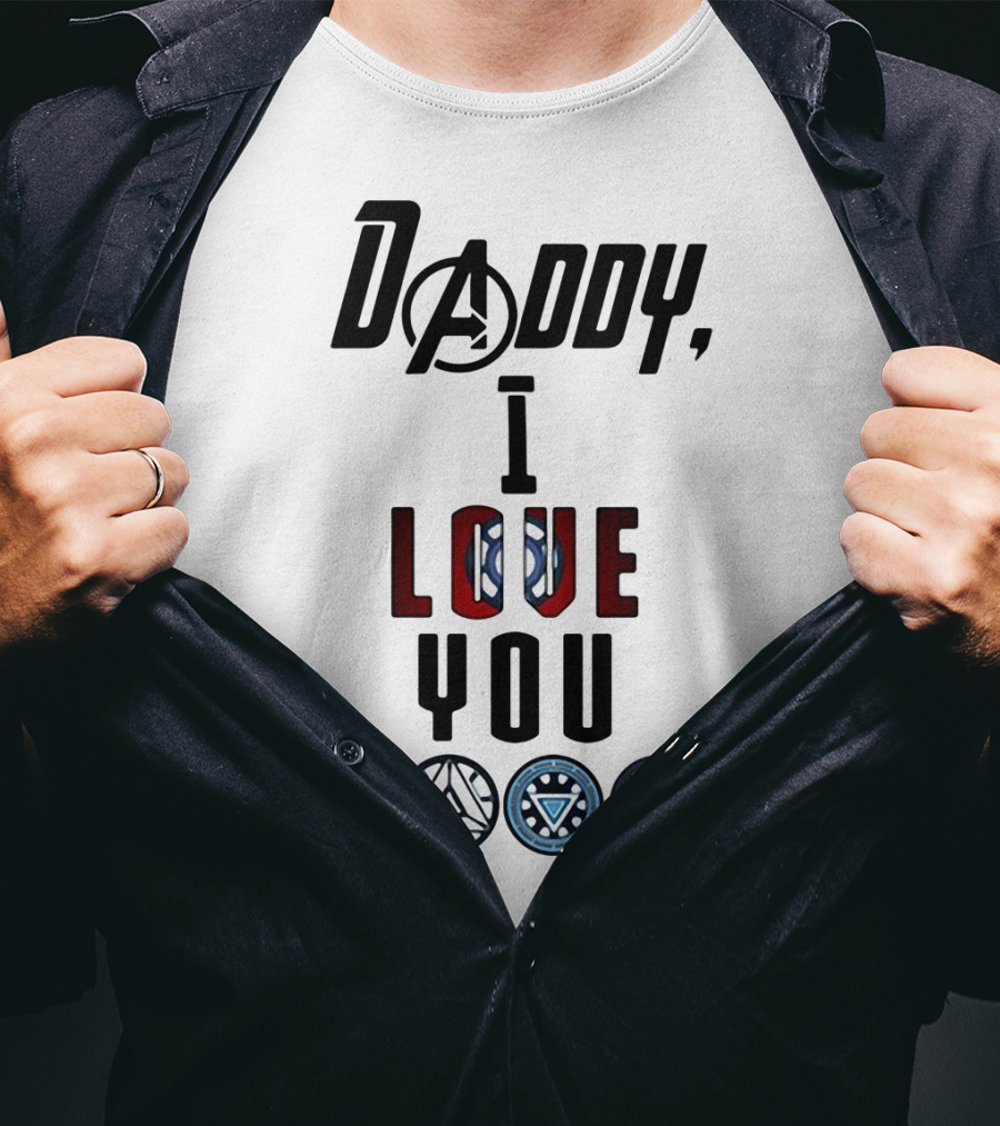 Daddy I Love You 3000 Avengers Arc Reactor Symbols T-Shirt