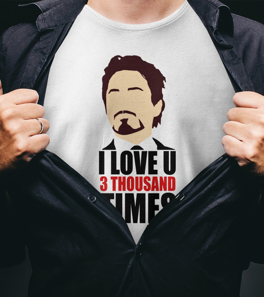 Tony Stark I Love U 3 Thousand Times Avengers T-Shirt