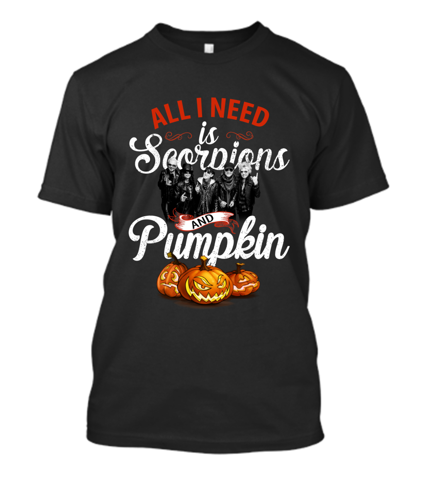 All I Need Is Scorpions And Pumpkin Halloween T-Shirt