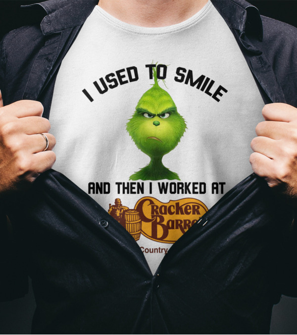 Grinch I Used To Smile And Then I Worked At Cracker Barrel Old Country Store Iconic Humor T-Shirt