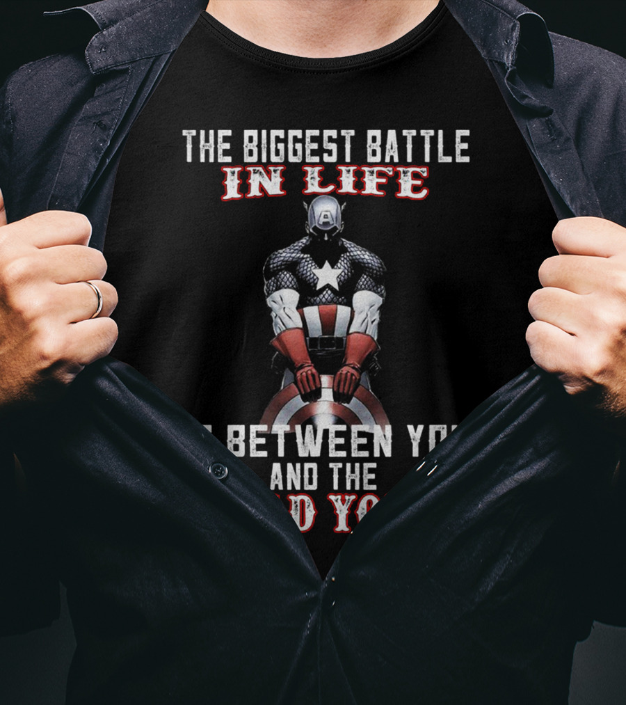 The Biggest Battle In Life Captain American Is Between You And The Old You T-Shirt