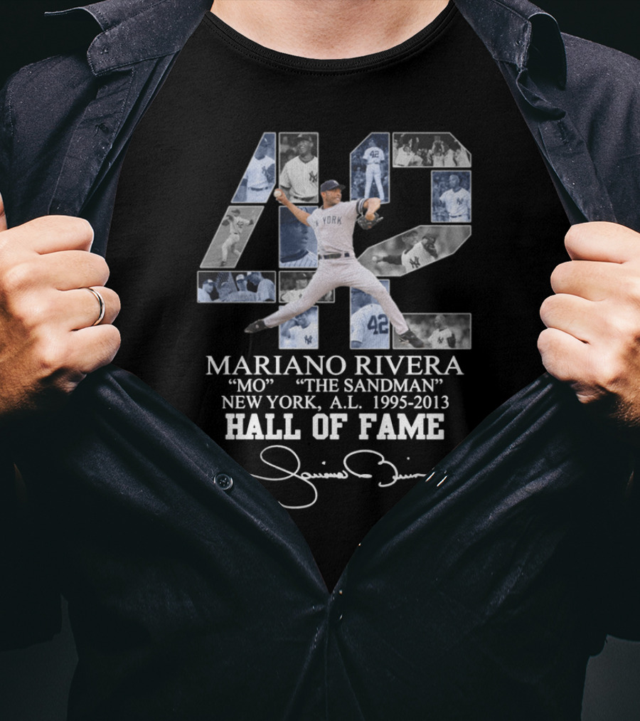 Mariano Rivera 42 New York Hall Of Fame Mo The Sandman Signature Yankees AL 1995-2013 T-Shirt