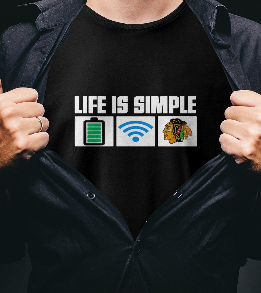 Life Is Simple Chicago Blackhawks Battery Wi-Fi T-Shirt