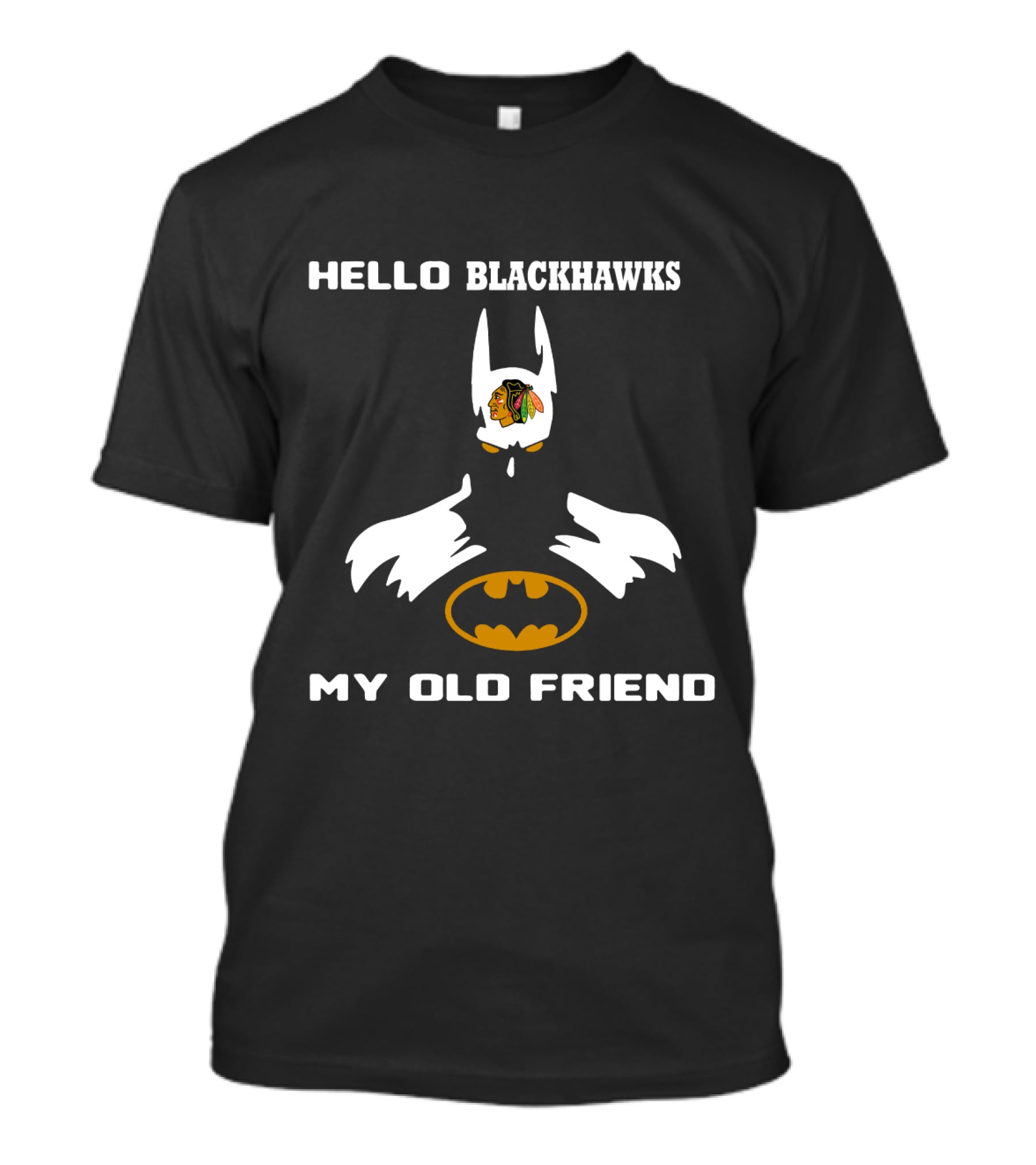 Hello Blackhawks My Old Friend T-Shirt