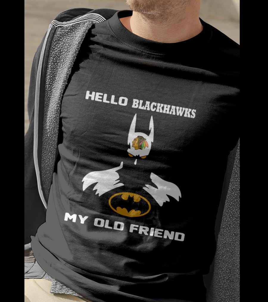 Hello Blackhawks My Old Friend T-Shirt