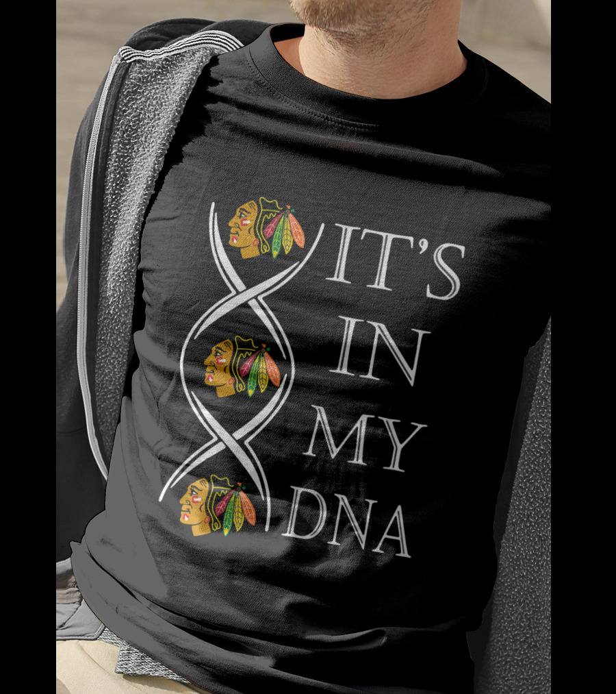 Chicago Blackhawks It's In My DNA T-Shirt
