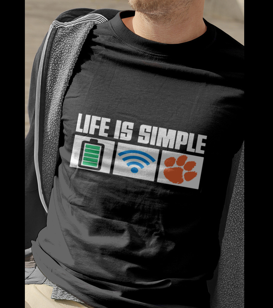 Life Is Simple Battery Wifi Clemson Tigers T-Shirt