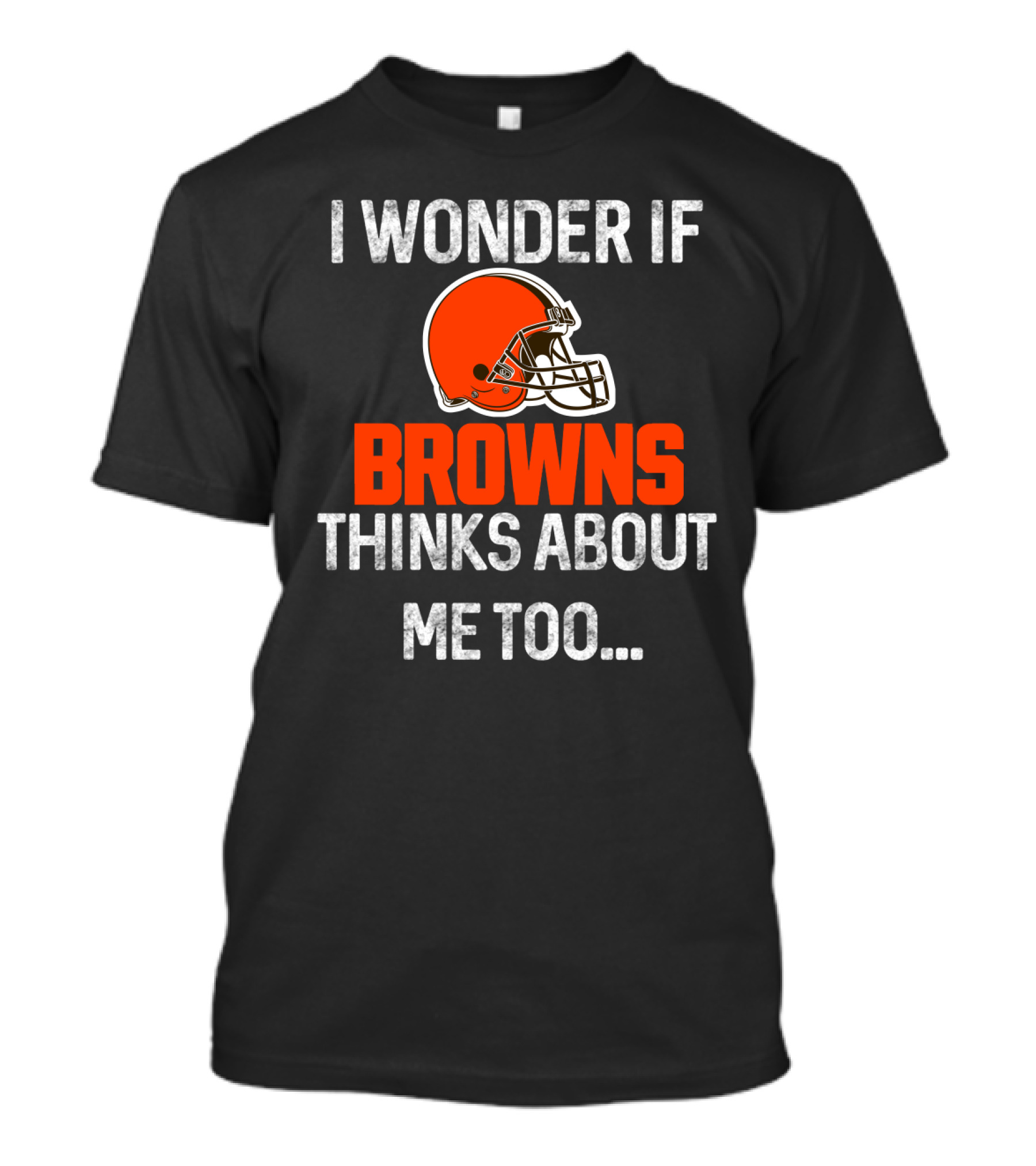 I Wonder If Browns Thinks About Me Too Helmet Cleveland Browns T-Shirt