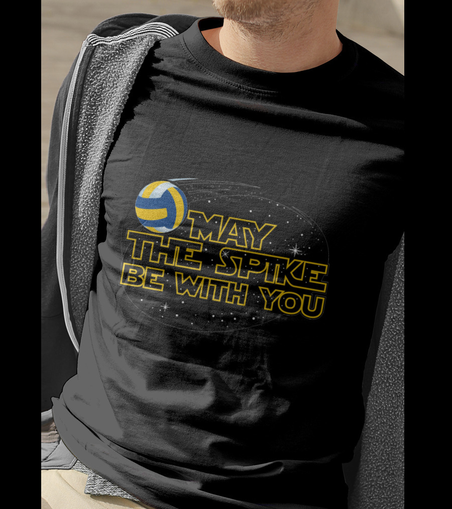May The Spike Be With You Volleyball T-Shirt
