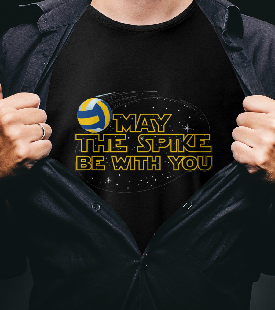 May The Spike Be With You Volleyball T-Shirt