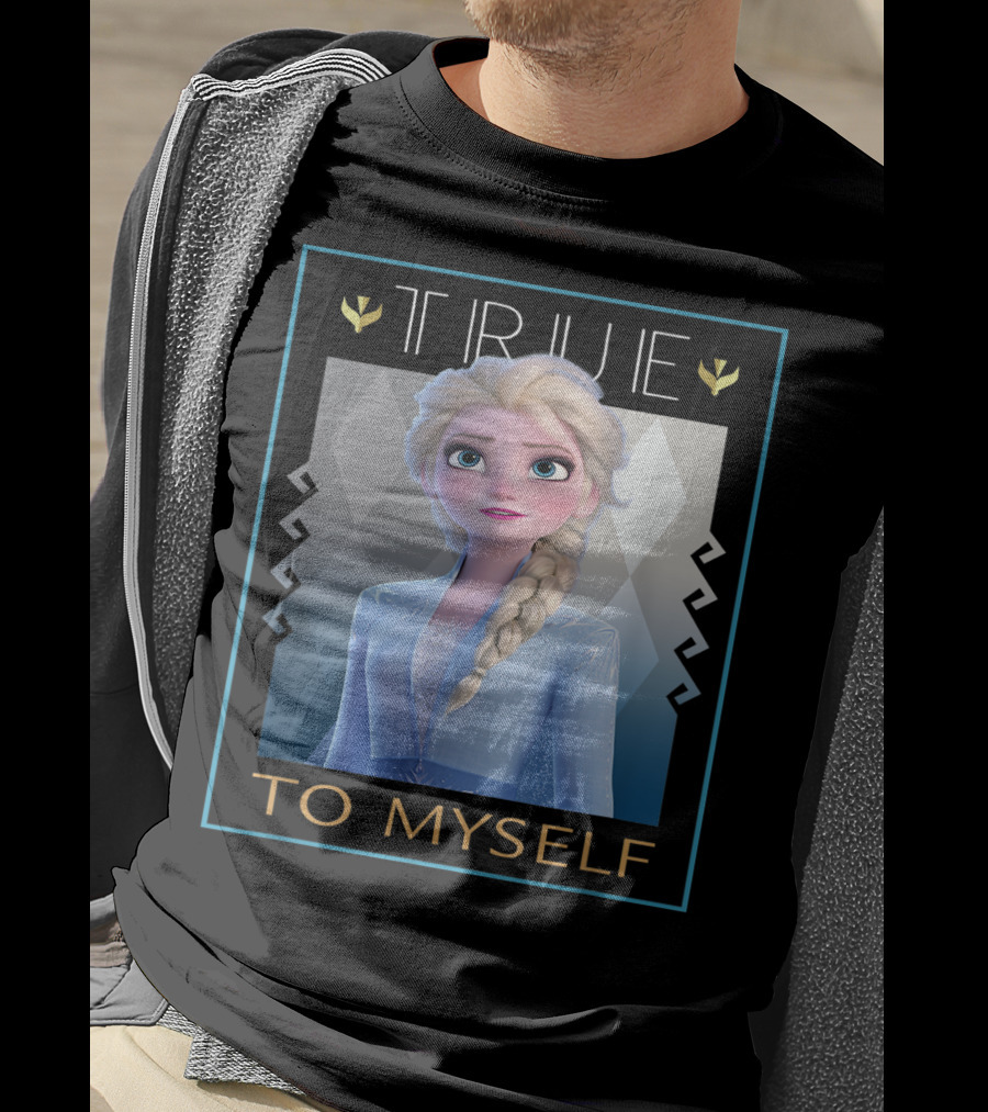 True To Myself Frozen Disney Films T-Shirt