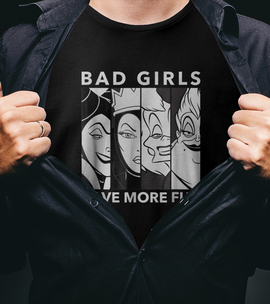 Disney Films Bad Girls Have More Fun T-Shirt
